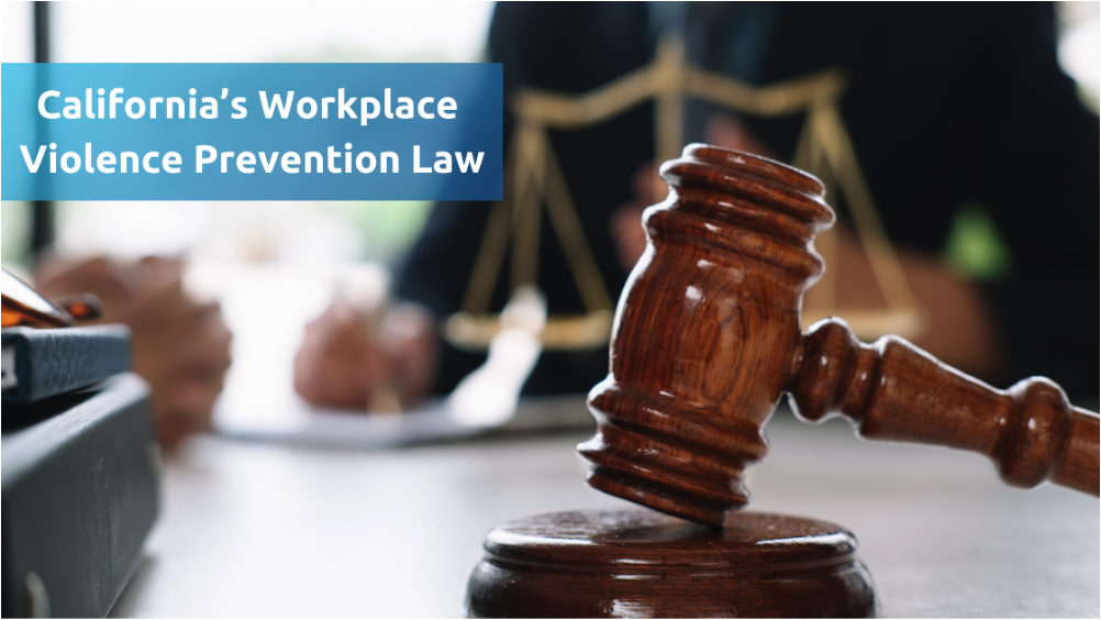 Enhancing Workplace Safety: California's New Violence Prevention Guidelines and What They Mean for Employers